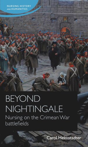 Beyond Nightingale: Nursing on the Crimean War battlefields