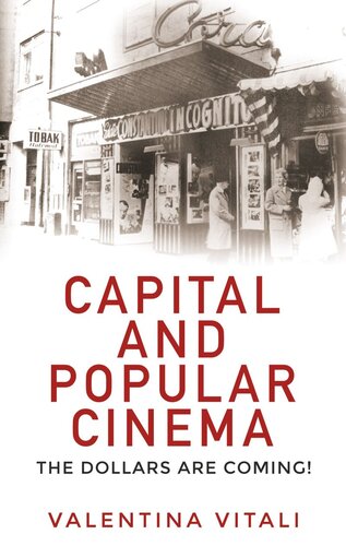 Capital and popular cinema: The dollars are coming!