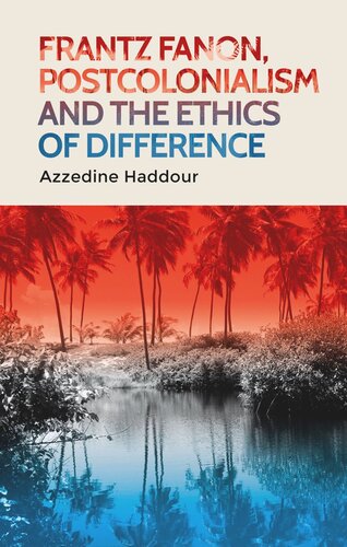 Frantz Fanon, postcolonialism and the ethics of difference