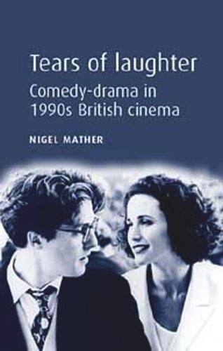Tears of laughter: Comedy-drama in 1990s British cinema