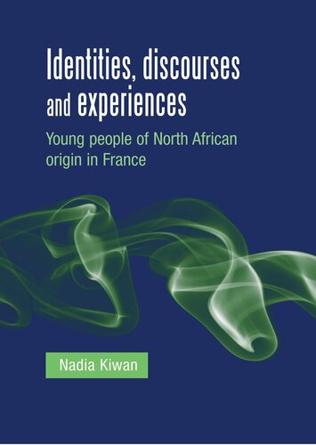 Identities, discourses and experiences: Young people of North African origin in France