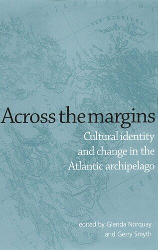 Across the margins: Cultural Identity and Change in the Atlantic Archipelago