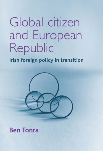 Global citizen and European republic: Irish foreign policy in transition
