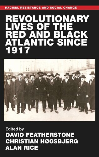 Revolutionary lives of the Red and Black Atlantic since 1917