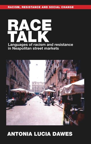 Race talk: Languages of racism and resistance in Neapolitan street markets