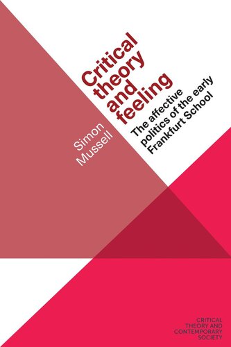 Critical theory and feeling: The affective politics of the early Frankfurt School