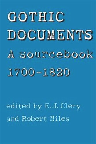 Gothic Documents: A sourcebook 1700–18