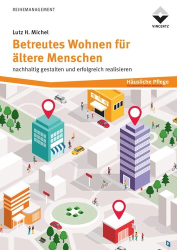 Betreutes Wohnen für ältere Menschen: nachhaltig gestalten und erfolgreich realisieren