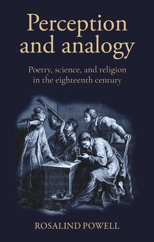 Perception and analogy: Poetry, science, and religion in the eighteenth century