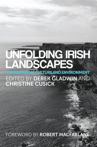 Unfolding Irish landscapes: Tim Robinson, culture and environment