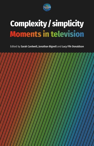 Complexity / simplicity: Moments in television