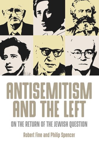 Antisemitism and the left: On the return of the Jewish question