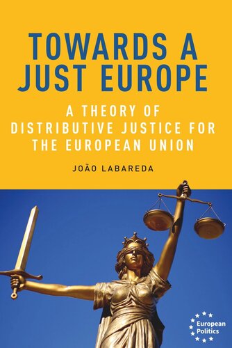 Towards a just Europe: A theory of distributive justice for the European Union