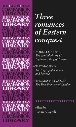 Three romances of Eastern conquest