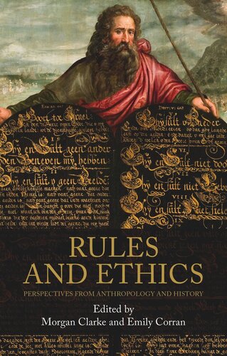 Rules and ethics: Perspectives from anthropology and history