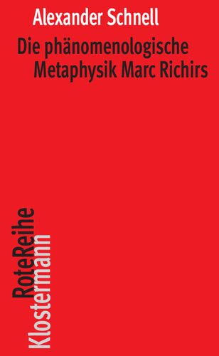 Die phänomenologische Metaphysik Marc Richirs