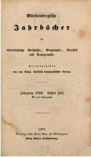 Württembergische Jahrbücher für Vaterländische Geschichte, Geographie, Statistik und Topographie