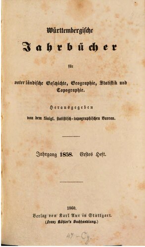 Württembergische Jahrbücher für Vaterländische Geschichte, Geographie, Statistik und Topographie