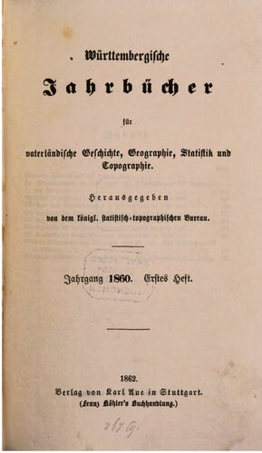 Württembergische Jahrbücher für Vaterländische Geschichte, Geographie, Statistik und Topographie