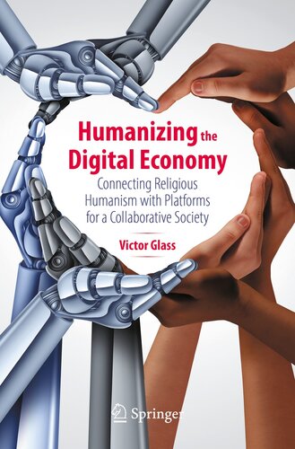 Humanizing the Digital Economy : Connecting Religious Humanism with Platforms for a Collaborative Society
