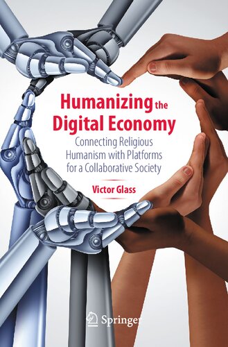 Humanizing the Digital Economy : Connecting Religious Humanism with Platforms for a Collaborative Society