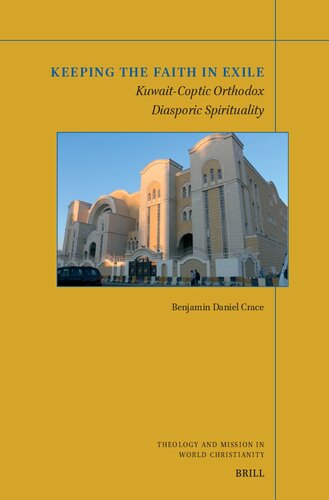 Keeping the Faith in Exile: Kuwait-Coptic Orthodox Diasporic Spirituality
