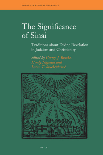 The Significance of Sinai: Traditions About Sinai and Divine Revelation in Judaism and Christianity (Themes in Biblical Narrative)