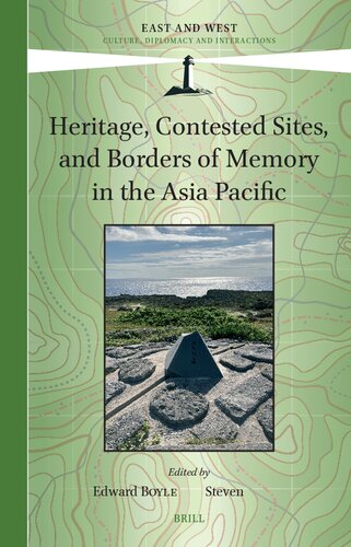 Heritage, Contested Sites, and Borders of Memory in the Asia Pacific