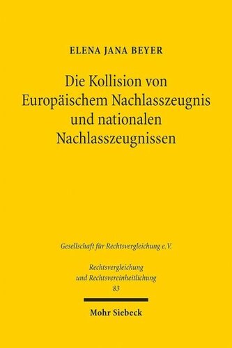 Die Kollision von Europäischem Nachlasszeugnis und nationalen Nachlasszeugnissen
