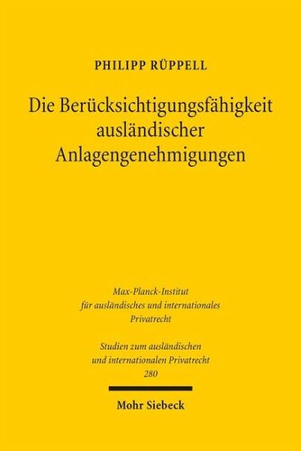 Die Berücksichtigungsfähigkeit ausländischer Anlagengenehmigungen: Eine Analyse im Rahmen der grenzüberschreitenden Umwelthaftung nach der Rom II-Verordnung