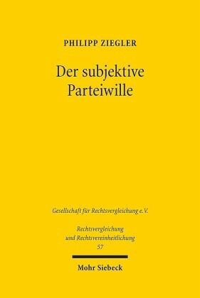 Der subjektive Parteiwille: Ein Vergleich des deutschen und englischen Vertragsrechts. Dissertationsschrift