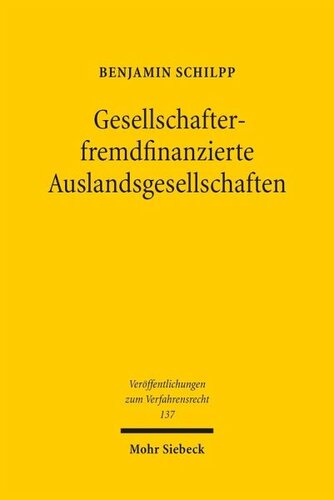 Gesellschafterfremdfinanzierte Auslandsgesellschaften: Kollisionsrechtliche Behandlung des Gesellschafterdarlehensrechts