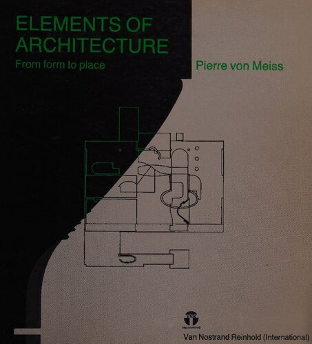 Elements of architecture: From form to place