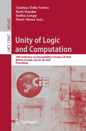 Unity of Logic and Computation. 19th Conference on Computability in Europe, CiE 2023 Batumi, Georgia, July 24–28, 2023 Proceedings