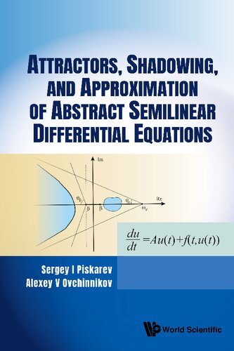 Attractors, Shadowing, and Approximation of Abstract Semilinear Differential Equations
