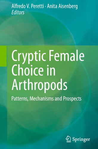 Cryptic female choice in arthropods. Patterns, mechanisms and prospects