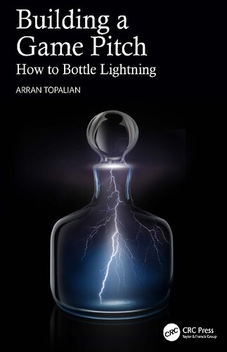 Building a Game Pitch. How to Bottle Lightning