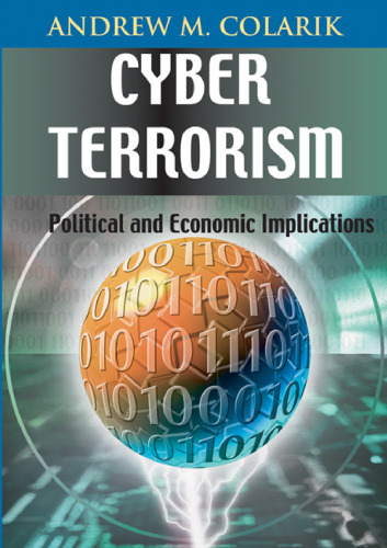 Cyber Terrorism: Political And Economic Implications
