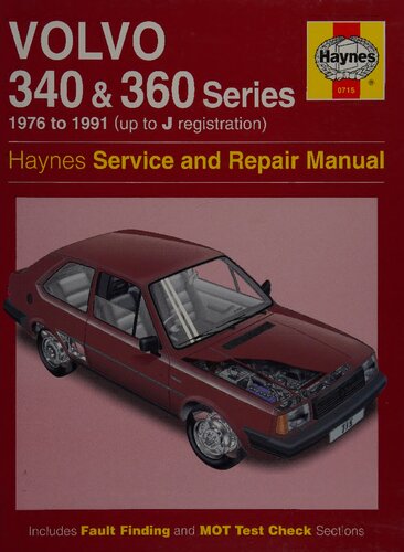 Haynes Volvo 340 and 360 Series 1976 to 1991 (Up to J Registration) Service and Repair Manual