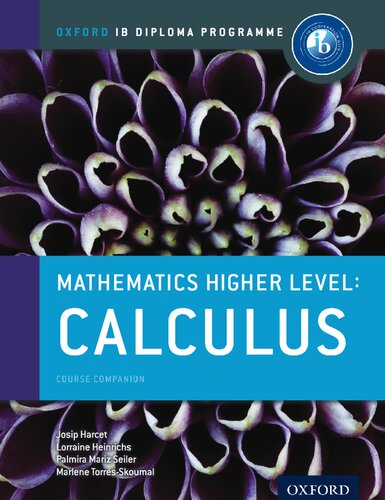 IB Diploma Program Mathematics Course Companion Higher Level Option: Calculus