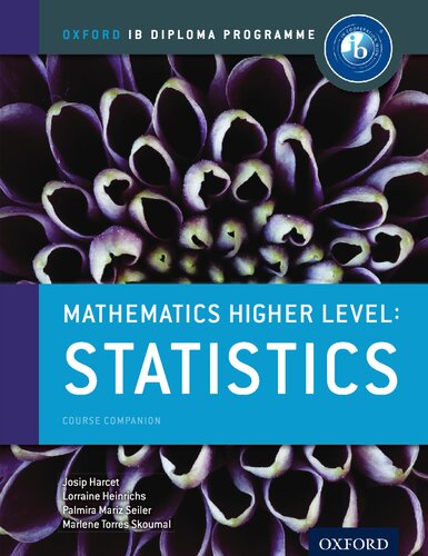 IB Diploma Program Mathematics Course Companion Higher Level Option: Statistics