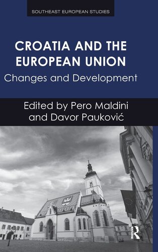 Croatia and the European Union: Changes and Development (Southeast European Studies)