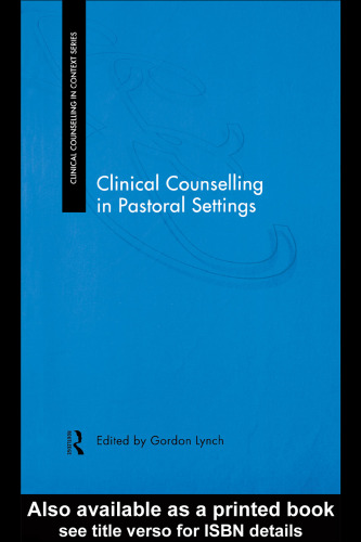 Clinical Counselling in Pastoral Settings (Clinical Counselling in Context Series)