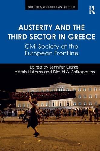 Austerity and the Third Sector in Greece: Civil Society at the European Frontline (Southeast European Studies)