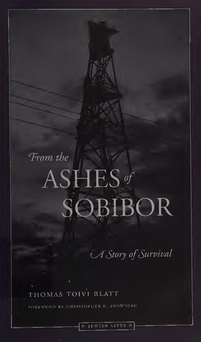 From the Ashes of Sobibor: A Story of Survival
