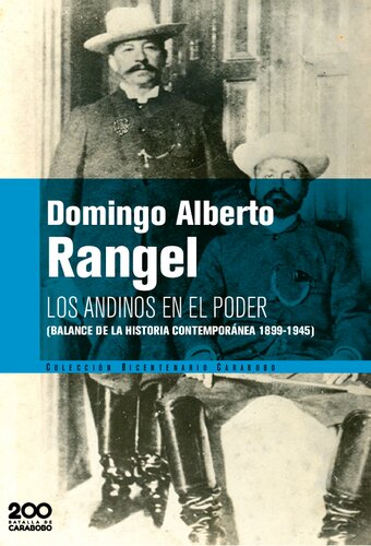 Los Andinos en el Poder (Balance de la Historia Contemporánea 1899-1945)