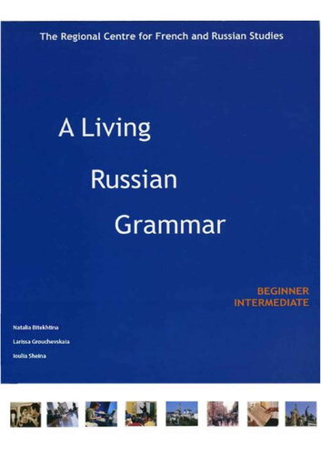 A Living Russian Grammar: Beginner Intermediate