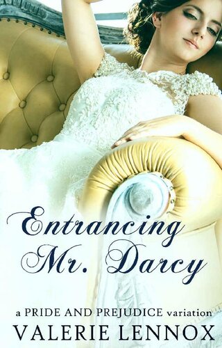 Entrancing Mr. Darcy: a Pride and Prejudice variation
