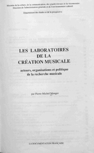 Les laboratoires de la création musicale : acteurs, organisations et politique de la recherche musicale