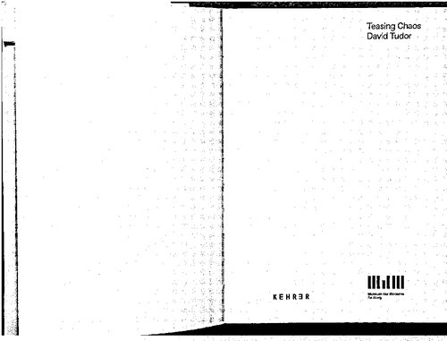 David Tudor: Teasing Chaos